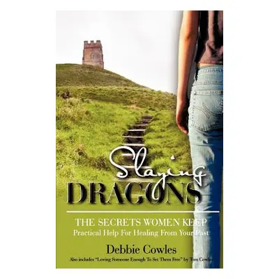 "Slaying Dragons" - "" ("Cowles Debbie")