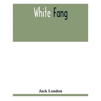 "White Fang" - "" ("London Jack")