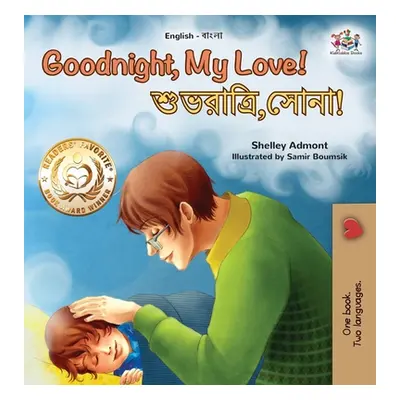 "Goodnight, My Love! (English Bengali Bilingual Children's Book)" - "" ("Admont Shelley")