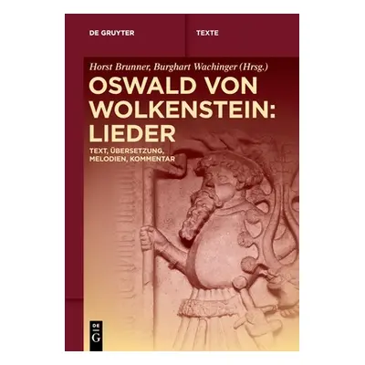 "Oswald Von Wolkenstein: Lieder: Text, bersetzung, Melodien, Kommentar" - "" ("No Contributor")