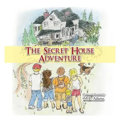 "The Secret House Adventure" - "" ("Adams M. L.")