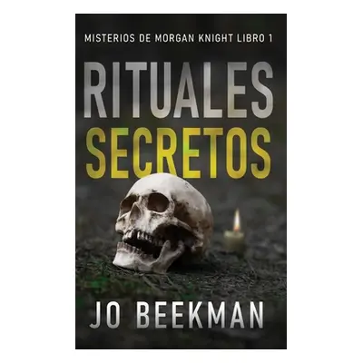 "Rituales secretos" - "" ("Beekman Jo")