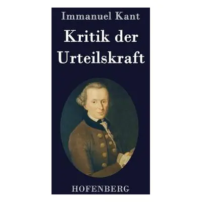 "Kritik der Urteilskraft" - "" ("Immanuel Kant")