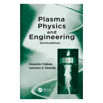 "Plasma Physics and Engineering" - "" ("Fridman Alexander")