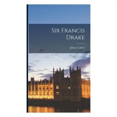 "Sir Francis Drake" - "" ("Corbett Julian")