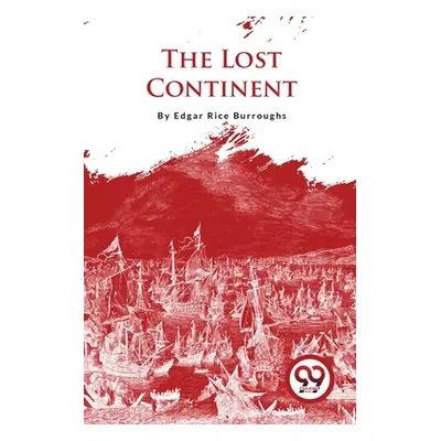 "The Lost Continent" - "" ("Burroughs Edgar Rice")