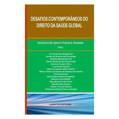 "Desafios Contemporneos Do Direito Da Sade Global" - "" ("Freire E. Almeida Vernica Scriptore")