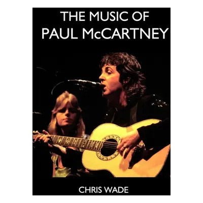 "The Music of Paul McCartney" - "" ("Wade Chris")