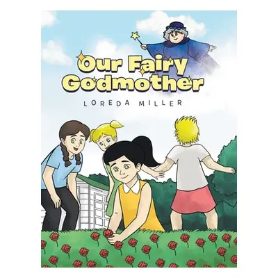 "Our Fairy Godmother" - "" ("Miller Loreda a.")