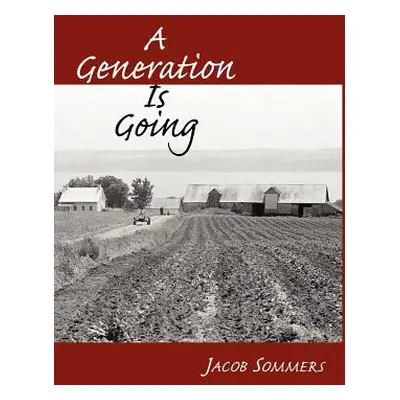 "A Generation Is Going" - "" ("Sommers Jacob")