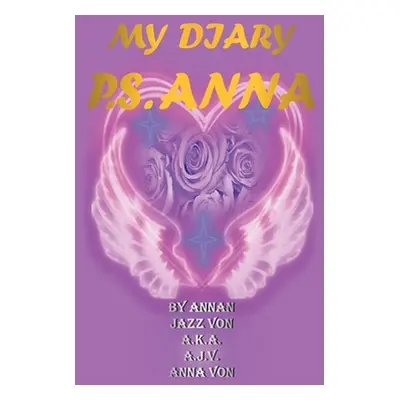 "My Diary P.S. Anna" - "" ("Von Annan Jazz")