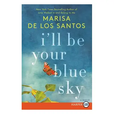 "I'll Be Your Blue Sky" - "" ("De Los Santos Marisa")