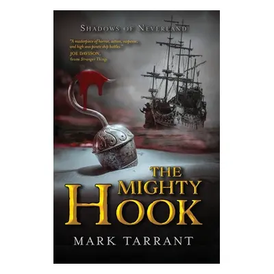 "The Mighty Hook" - "" ("Tarrant Mark")