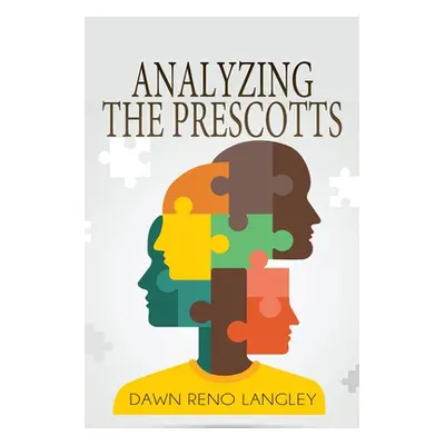 "Analyzing the Prescotts" - "" ("Langley Dawn Reno")