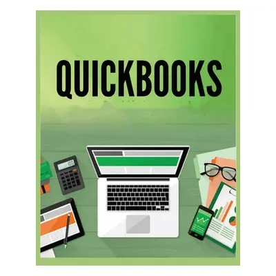 "QuickBooks Simplified: A Beginner's Guide to Bookkeeping and Accounting" - "" ("Barrett Donald"