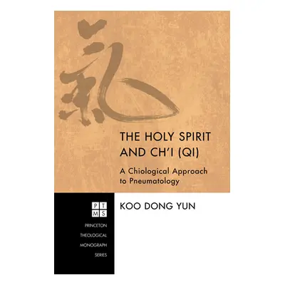 "The Holy Spirit and Ch'i (Qi)" - "" ("Yun Koo Dong")