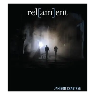 "Rel[am]ent" - "" ("Crabtree Jamison")