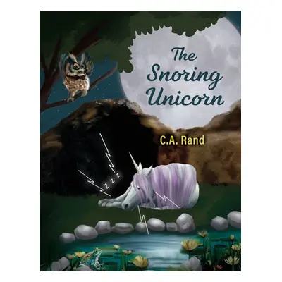 "The Snoring Unicorn" - "" ("Rand C. a.")