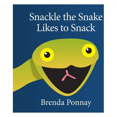 "Snackle the Snake Likes to Snack" - "" ("Ponnay Brenda")