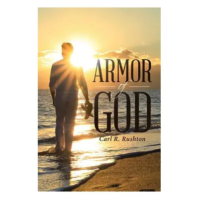 "Armor of God" - "" ("Rushton Carl R.")