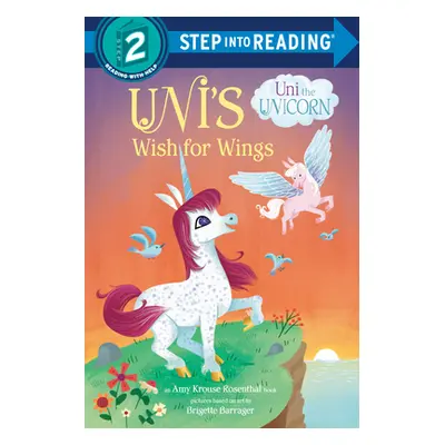 "Uni's Wish for Wings ( Uni the Unicorn)" - "" ("Krouse Rosenthal Amy")