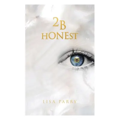 "2B Honest" - "" ("Parry Lisa")