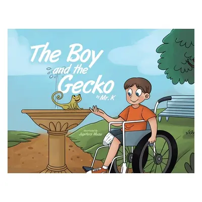 "The Boy and the Gecko" - "" ("Mr K")