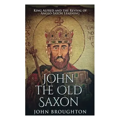 "John The Old Saxon" - "" ("Broughton John")