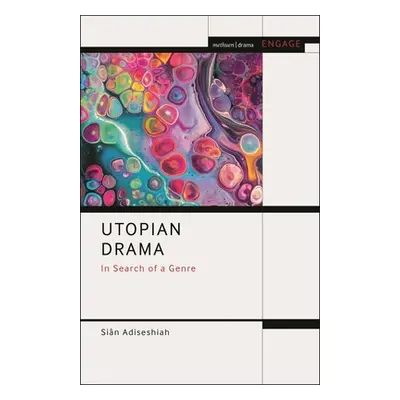 "Utopian Drama: In Search of a Genre" - "" ("Adiseshiah Sin")