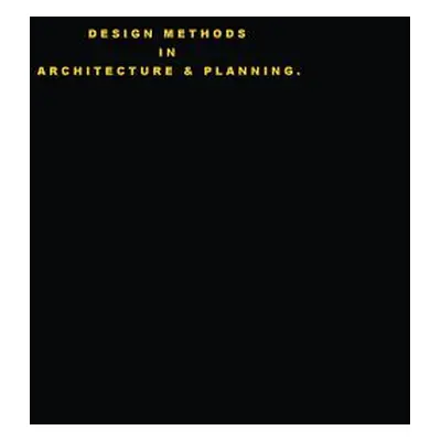 "Design Methods in Architecture & Planning. Design is Silent.""" - "" ("Glover Riba B. C.")