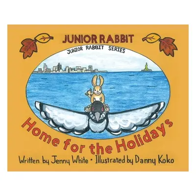 "Junior Rabbit Home for the Holidays" - "" ("White Jenny")