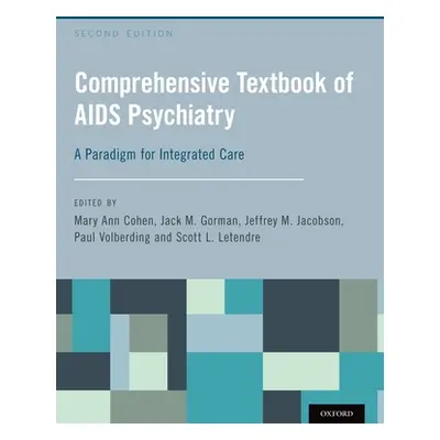 "Comprehensive Textbook of AIDS Psychiatry: A Paradigm for Integrated Care" - "" ("Cohen Mary An