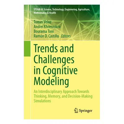 "Trends and Challenges in Cognitive Modeling: An Interdisciplinary Approach Towards Thinking, Me