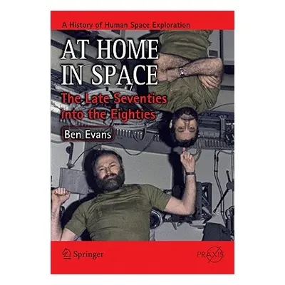 "At Home in Space: The Late Seventies Into the Eighties" - "" ("Evans Ben")