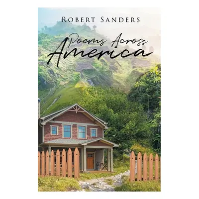 "Poems Across America" - "" ("Sanders Robert")