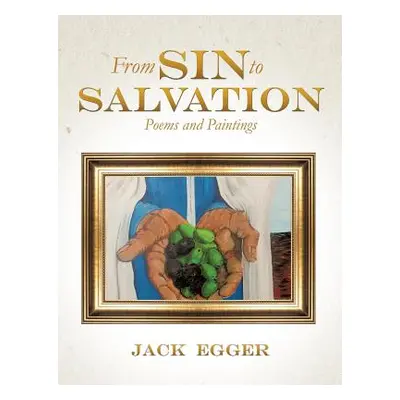 "From Sin to Salvation" - "" ("Egger Jack")