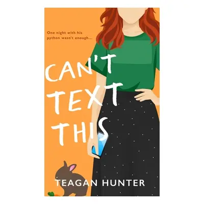 "Can't Text This (Special Edition)" - "" ("Hunter Teagan")