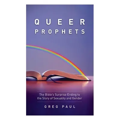 "Queer Prophets" - "" ("Paul Greg")