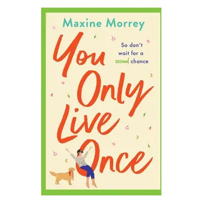 "You Only Live Once" - "" ("Morrey Maxine")