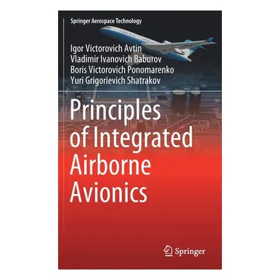 "Principles of Integrated Airborne Avionics" - "" ("Avtin Igor Victorovich")