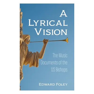 "A Lyrical Vision" - "" ("Foley Edward")