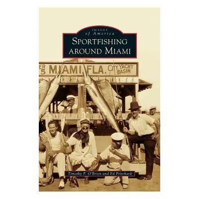 "Sportfishing Around Miami" - "" ("O'Brien Timothy P.")