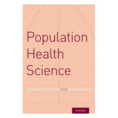 "Population Health Science" - "" ("Keyes Katherine M.")