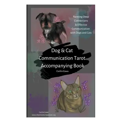 "Dog and Cat Communication Tarot" - "" ("Gawa Caitlin")