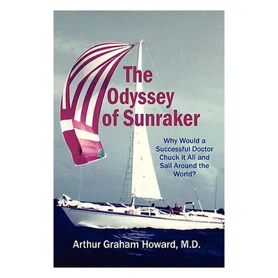 "The Odyssey of Sunraker" - "" ("Howard Arthur")