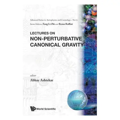 "Lectures on Non-Perturbative Canonical Gravity" - "" ("Ashtekar Abhay")