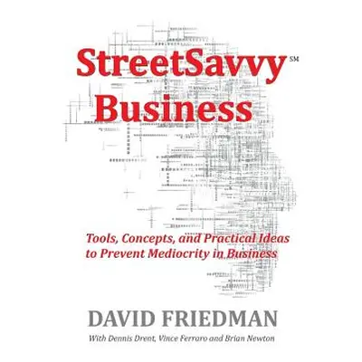 "StreetSavvy Business" - "" ("Friedman David")