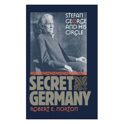 "Secret Germany" - "" ("Norton Robert E.")