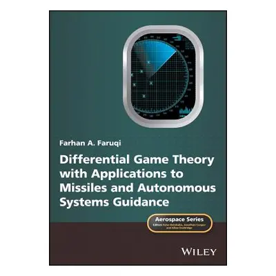 "Differential Game Theory with Applications to Missiles and Autonomous Systems Guidance" - "" ("