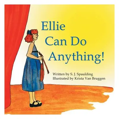 "Ellie Can Do Anything!" - "" ("Spaulding S. J.")